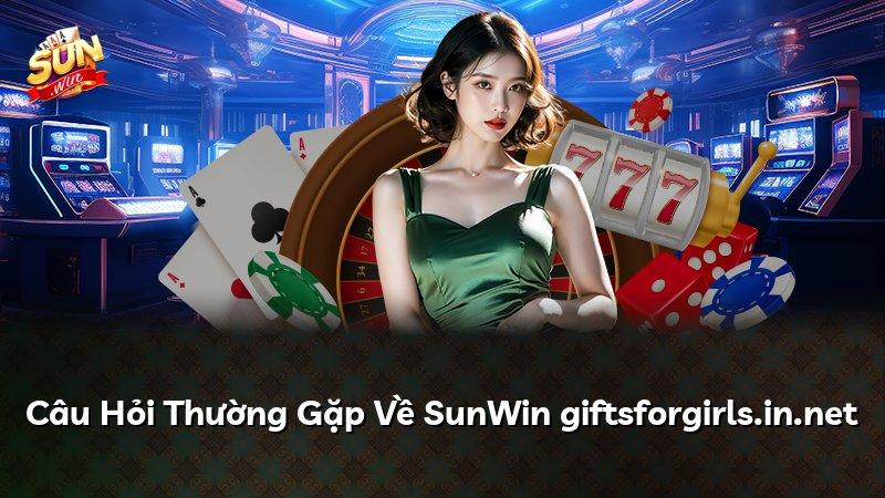 Câu Hỏi Thường Gặp Về SunWin giftsforgirls.in.net
