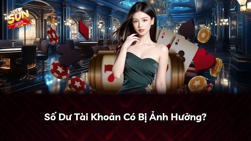 Số Dư Tài Khoản Có Bị Ảnh Hưởng?